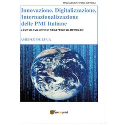 Innovazione, Digitalizzazione, Internazionalizzazione Delle Pmi Italiane - Foto 1