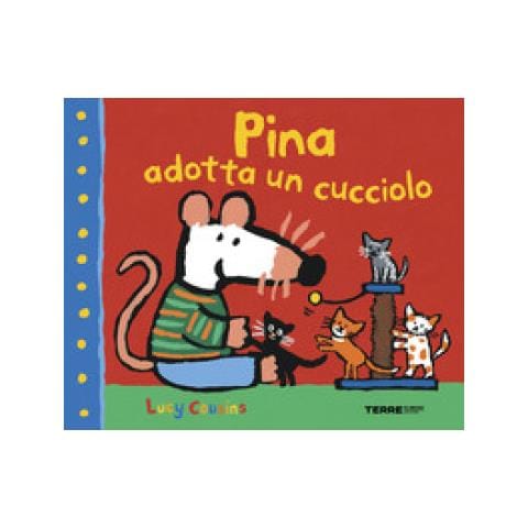 Lucy Cousins - Pina Adotta Un Cucciolo. Ediz. A Colori - Foto 1