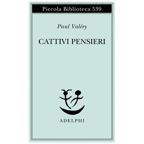 Paul Valéry - Cattivi pensieri - Foto 1