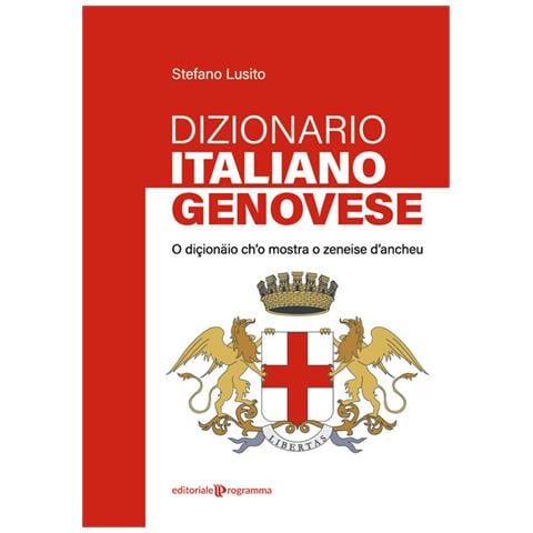 Stefano Lusito - Dizionario genovese-italiano. O diçionäio ch'o mostra o zeneise d'ancheu - Foto 1