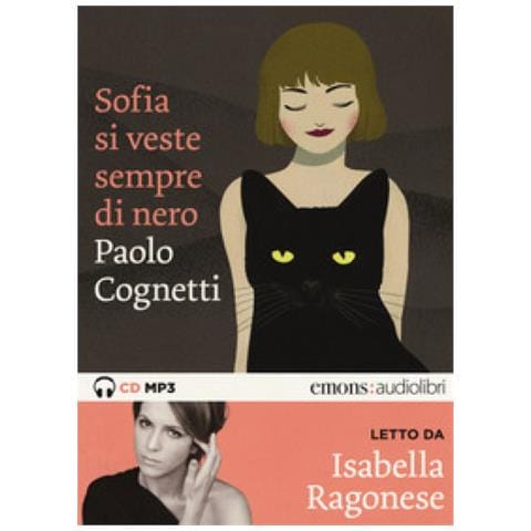 Paolo Cognetti - Sofia si veste sempre di nero letto da Isabella Ragonese. Audiolibro. CD Audio formato MP3 - Foto 1