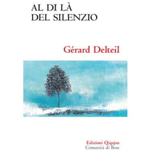 Gérard Delteil - Al Di Là Del Silenzio. Quando Dio Tace - Foto 1