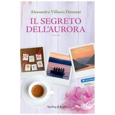 Alessandra Villasco Damiani - Il Segreto Dell'aurora - Foto 1