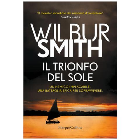 Wilbur Smith - Il Trionfo Del Sole - Foto 2