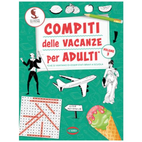 Se I Social Network Fossero Sempre Esistiti - Compiti Delle Vacanze Per Adulti. Vol. 3 - Foto 1