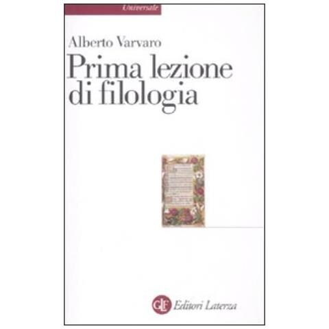 Alberto Varvaro - Prima lezione di filologia - Foto 2
