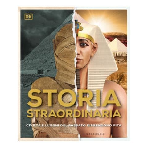 Storia Straordinaria. Civiltà E Luoghi Del Passato Riprendono Vita. Ediz. A Colori - Foto 2