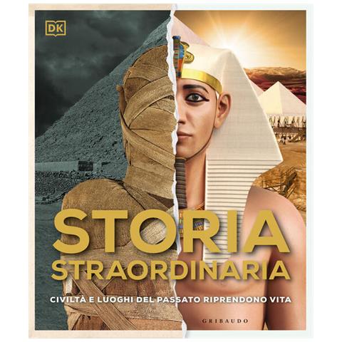 Storia Straordinaria. Civiltà E Luoghi Del Passato Riprendono Vita. Ediz. A Colori - Foto 3