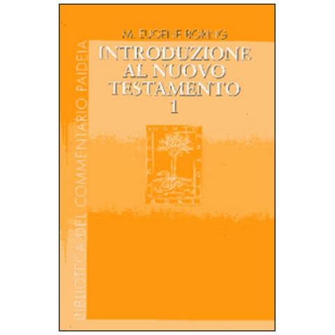 Eugene M. Boring - Introduzione al Nuovo Testamento. Vol. 1: Storia, letteratura, teologia - Foto 2
