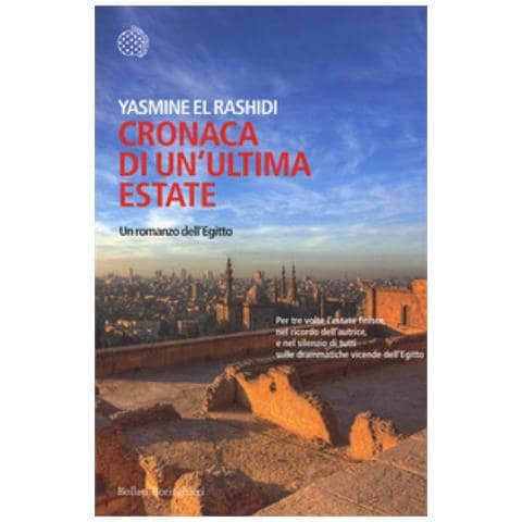 Yasmine El Rashidi - Cronaca Di Un'ultima Estate. Un Romanzo Dell'egitto - Foto 1