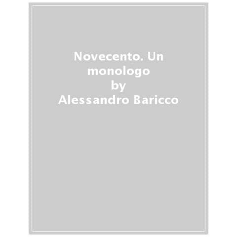 Alessandro Baricco - Novecento. Un Monologo - Foto 1