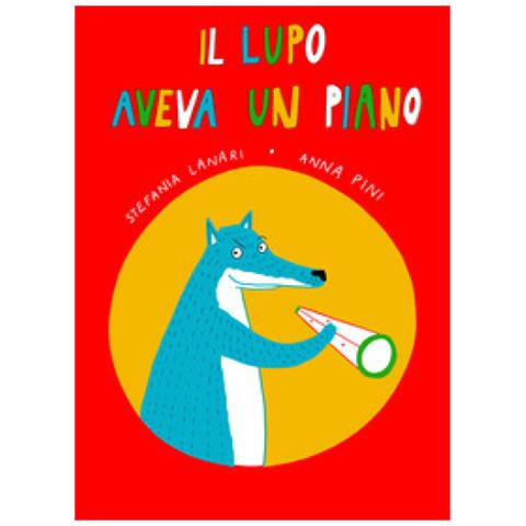 Stefania Lanari - Il lupo aveva un piano - Foto 1