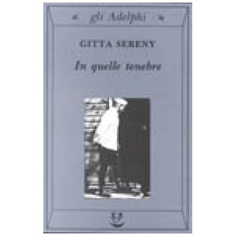 Gitta Sereny - In quelle tenebre - Foto 3