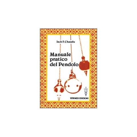Jack F. Chandu - Manuale pratico del pendolo - Foto 2
