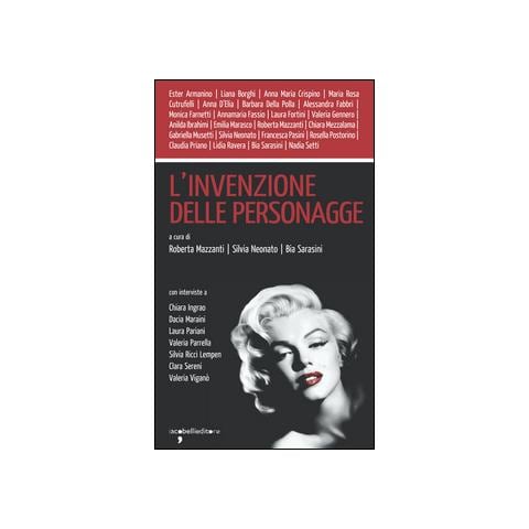 Roberta Mazzanti - L'invenzione delle personagge - Foto 1