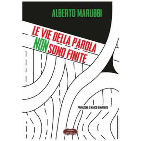 Alberto Marubbi - Le Vie Della Parola Non Sono Finite - Foto 1