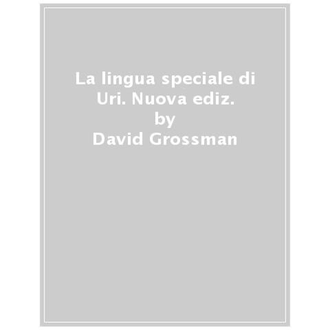 David Grossman - La Lingua Speciale Di Uri - Foto 1