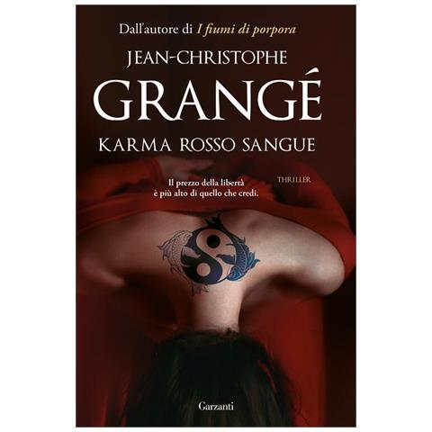 Jean-Christophe Grangé - Karma rosso sangue - Foto 1