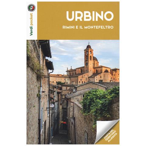 Urbino, Rimini e il Montefeltro. Con carta - Foto 1