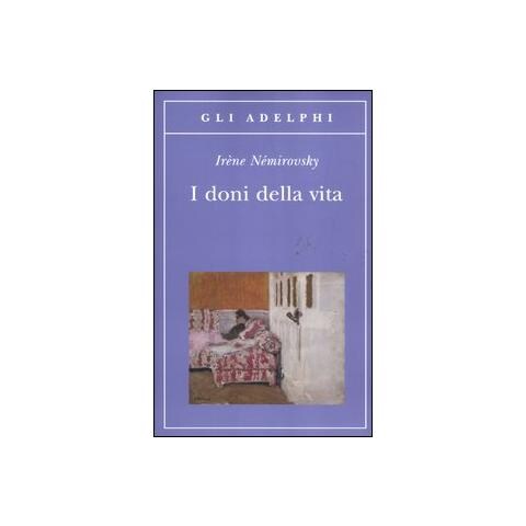 Irène Némirovsky - I doni della vita - Foto 1