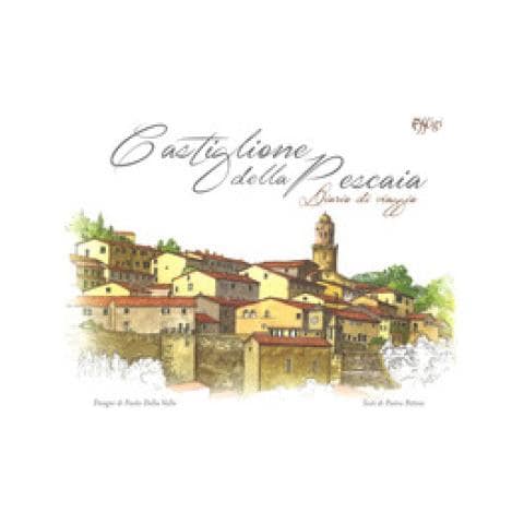 Paolo Della Valle - Castiglione della Pescaia. Diario di viaggio. Ediz. a colori - Foto 2