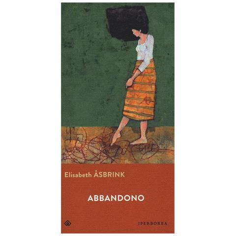 Elisabeth Åsbrink - Abbandono - Foto 2