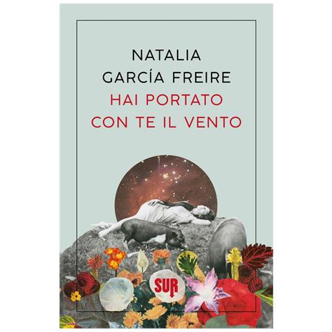 Natalia García Freire - Hai portato con te il vento - Foto 1