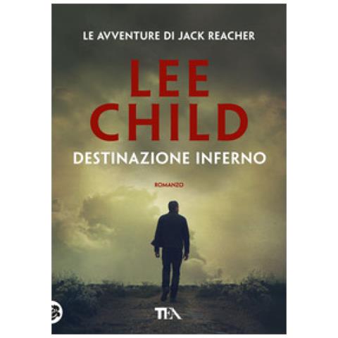 Lee Child - Destinazione Inferno - Foto 2