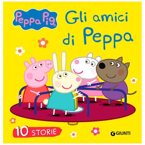 Silvia D'Achille - Gli amici di Peppa. 10 storie. Peppa Pig. Ediz. a colori - Foto 1