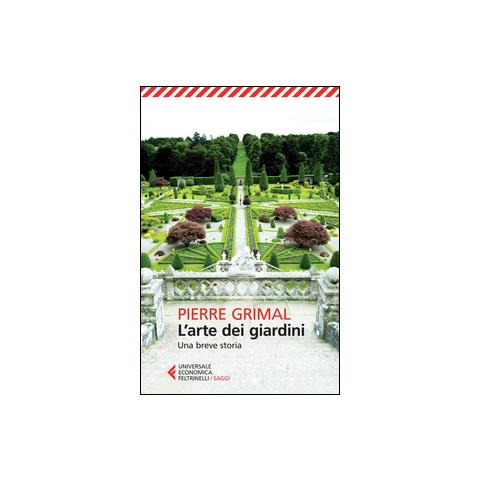 Pierre Grimal - L'arte dei giardini. Una breve storia - Foto 1