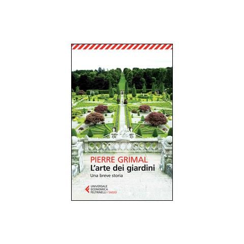 Pierre Grimal - L'arte dei giardini. Una breve storia - Foto 2