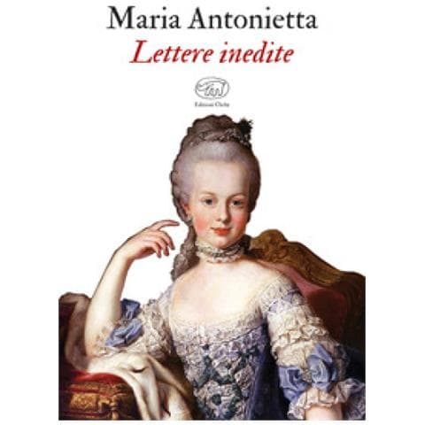 Maria Antonietta - Lettere Inedite - Foto 2