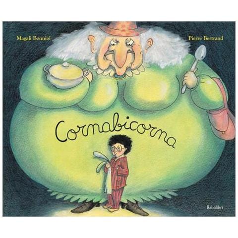 Magali Bonniol - Cornabicorna. Ediz. illustrata - Foto 1