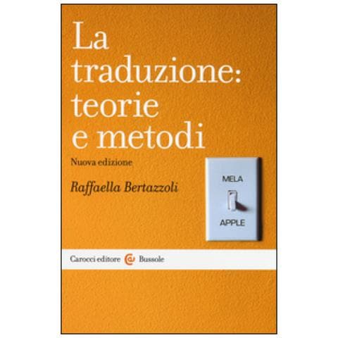 Raffaella Bertazzoli - La traduzione: teorie e metodi - Foto 2