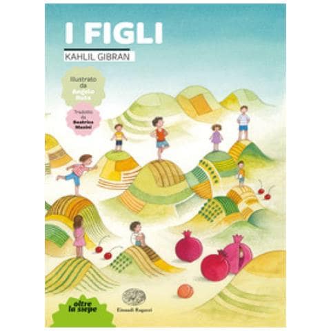 Kahlil Gibran - I Figli. Ediz. A Colori - Foto 1