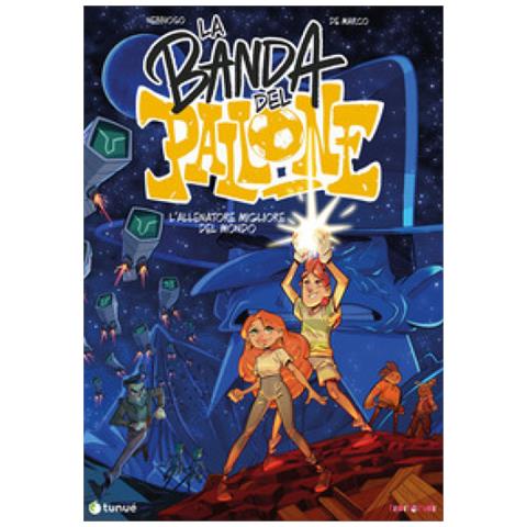 Enrico Nebbioso Martini - La Banda Del Pallone. Vol. 3: L' Allenatore Migliore Del Mondo - Foto 1