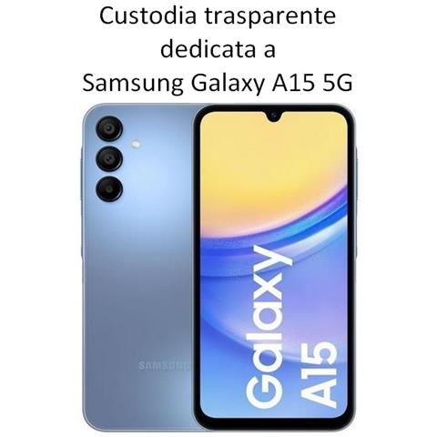 Ultra Slim Custodia Tpu Silicone 0,3mm Cover Case Per Samsung Galaxy A15 4g - 5g Trasparente - Foto 2