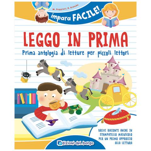 Leggo In Prima. Prime Antologia Di Letture Per Piccoli Lettori - Foto 1