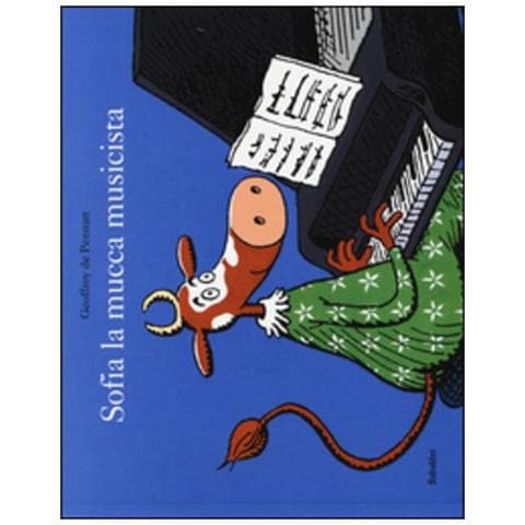 Geoffroy de Pennart - Sofia la mucca musicista. Ediz. illustrata - Foto 1
