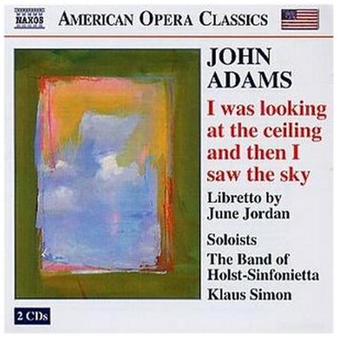 Adams John - I Was Looking At The Celing And Then I Saw The Sky (2 Cd)  - Foto 1
