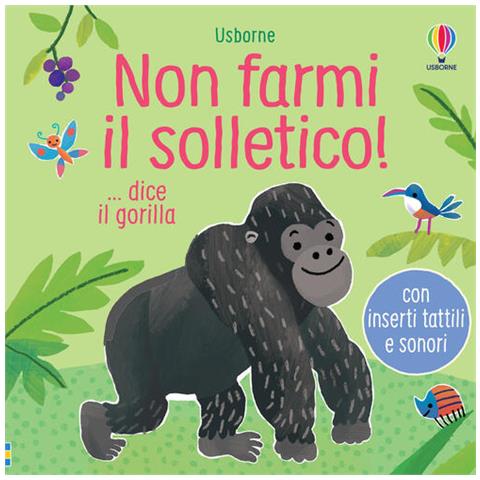 Sam Taplin - Non farmi il solletico!. ..dice il gorilla. Ediz. a colori - Foto 2