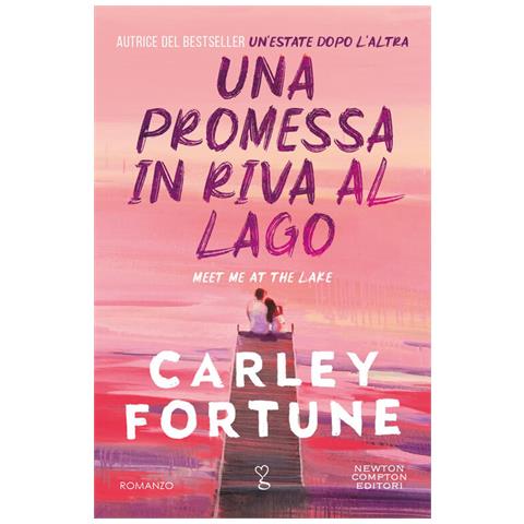 Carley Fortune - Una Promessa In Riva Al Lago - Foto 2
