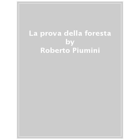 Roberto Piumini - La Prova Della Foresta - Foto 1