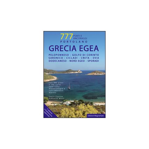 Sonia Florian - Grecia Egea. Portolano. 777 porti e ancoraggi - Foto 1