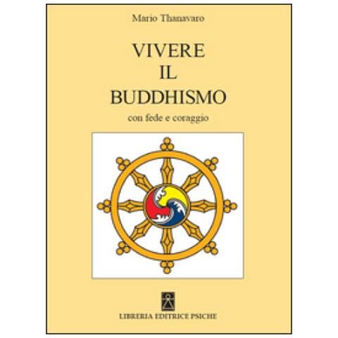 Mario Thanavaro - Vivere il buddismo con fede e coraggio - Foto 2