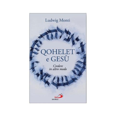 Ludwig Monti - Qohelet E Gesu - Foto 1