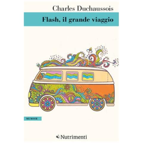 Charles Duchaussois - Flash. Il Grande Viaggio - Foto 1