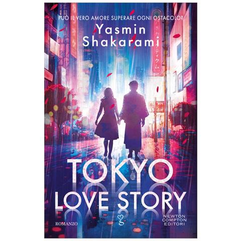 Yasmin Shakarami - Tokyo Love Story. Ediz. Italiana - Foto 2