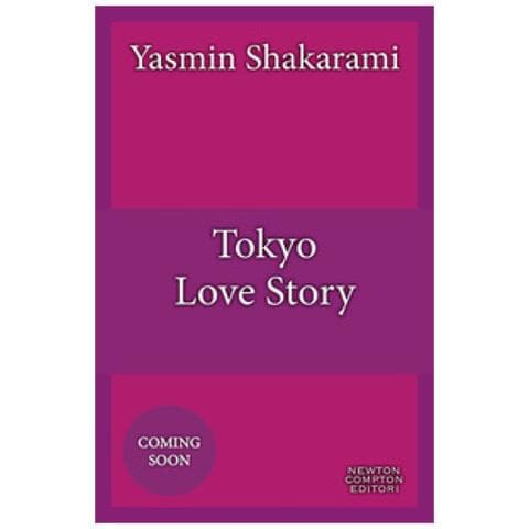 Yasmin Shakarami - Tokyo Love Story. Ediz. Italiana - Foto 1