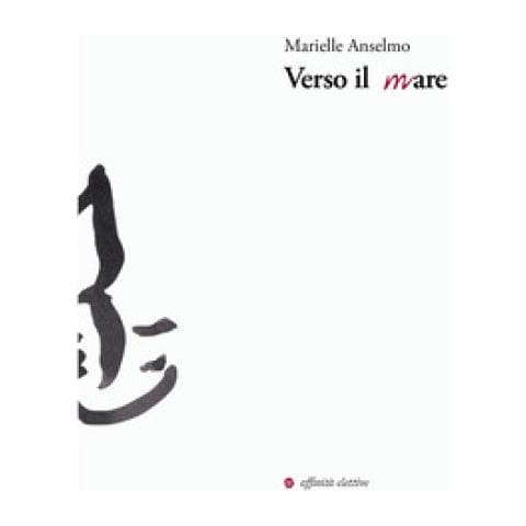 Marielle Anselmo - Verso Il Mare - Foto 1